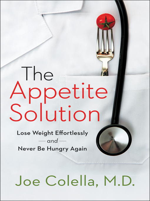 Title details for The Appetite Solution by Joe Colella, M.D. - Wait list
